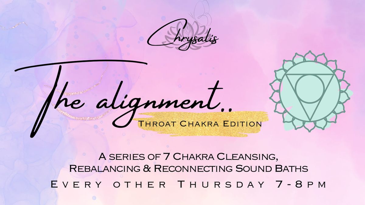 The Alignment Series - Throat Chakra Edition 