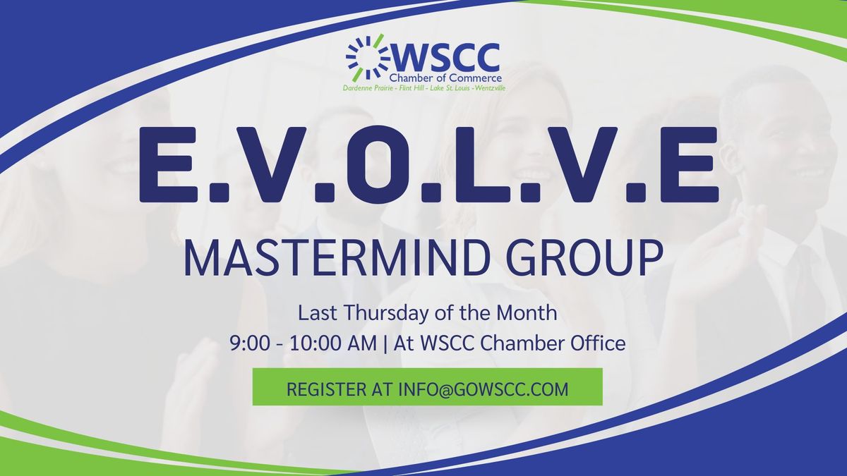 E.V.O.L.V.E Mastermind Group \u2013 May 2024 Meeting