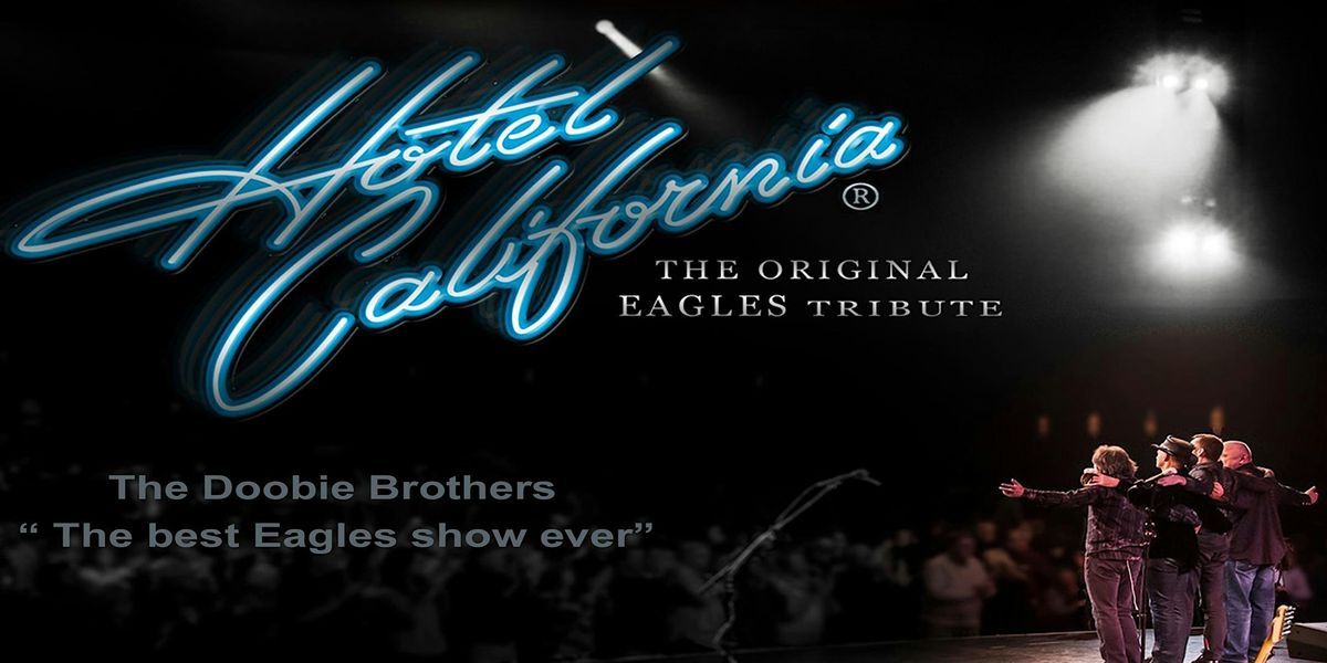 Hotel California The Eagles Tribute