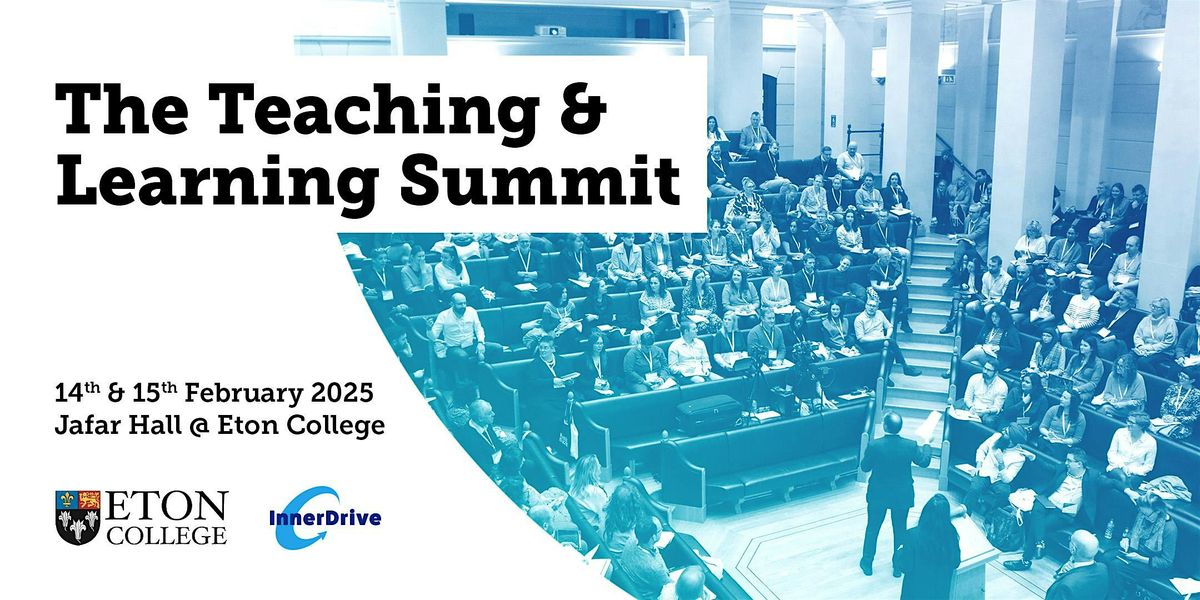 The Teaching & Learning Summit 2025 \u2013 An educational CPD conference