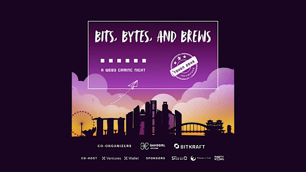 BITS, BYTES, AND BREWS -- A WEB3 GAMING NIGHT WITH GAM3GIRL VENTURES x BITK