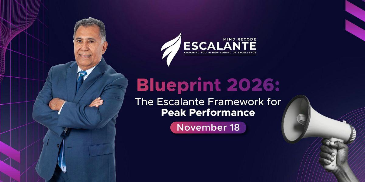 Blueprint 2026: The Escalante Framework for Peak Performance