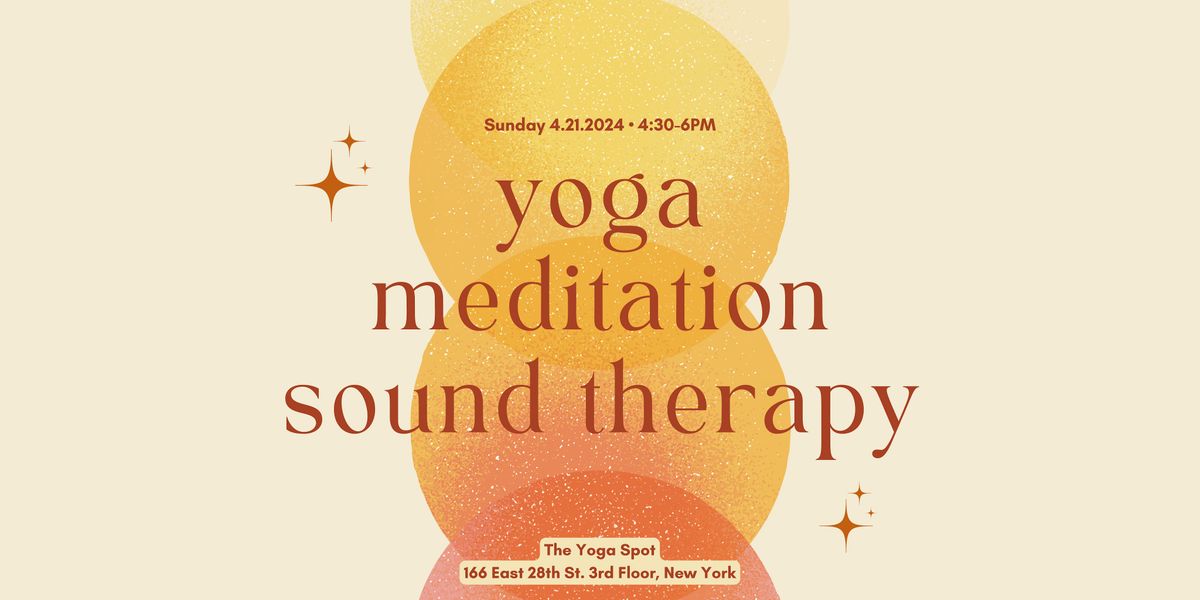 Yoga, Meditation, & Sound Therapy (90min) - The Yoga Spot NYC