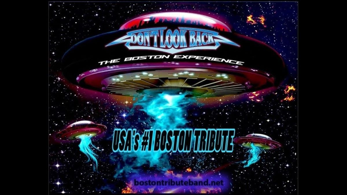 Don't Look Back (Boston Tribute)