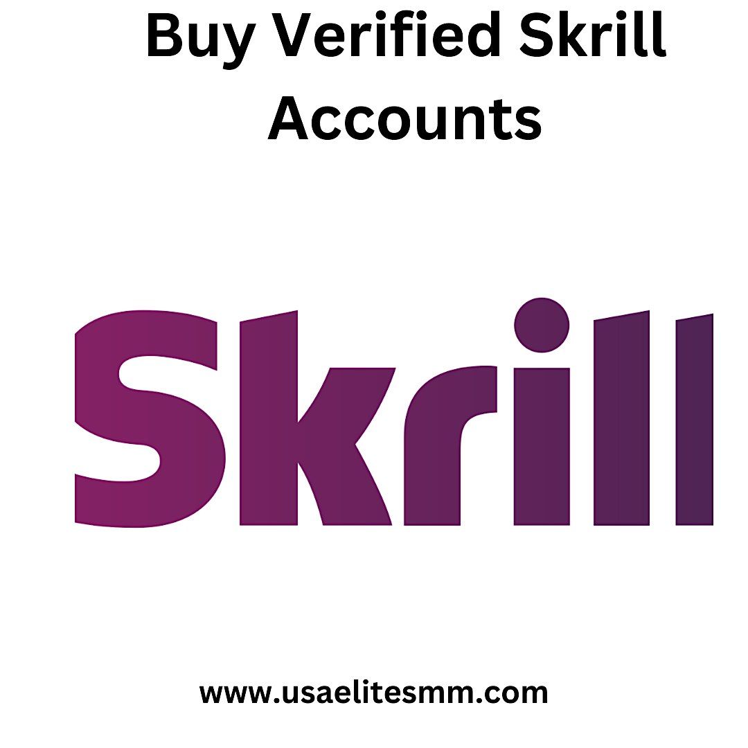 3 Best Place To Buy Verified Skrill Accounts In 2024