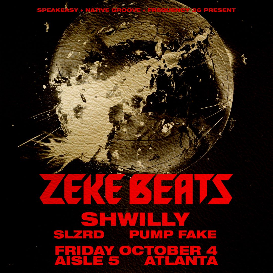 Zeke Beats, Shwilly, SLZRD, Pump Fake @ Aisle 5