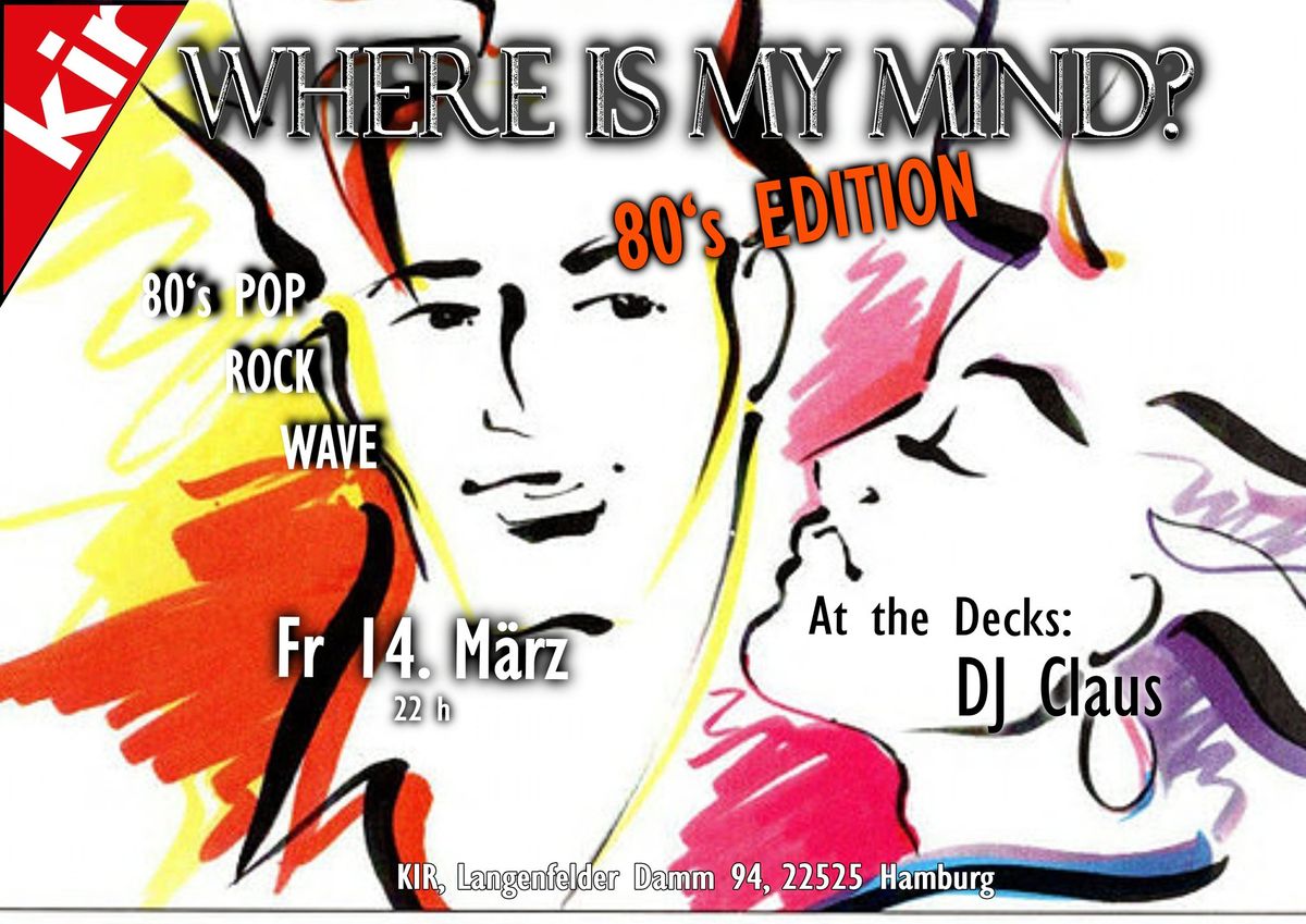 WHERE IS MY MIND?  80s Edition