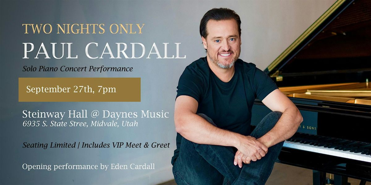 Paul Cardall Solo Piano Performance (VIP Meet & Greet)