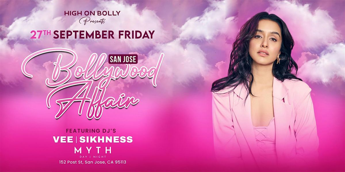 SEP 27 | FRIDAY| BOLLYWOOD AFFAIR | SAN JOSE | HIGH ON BOLLY