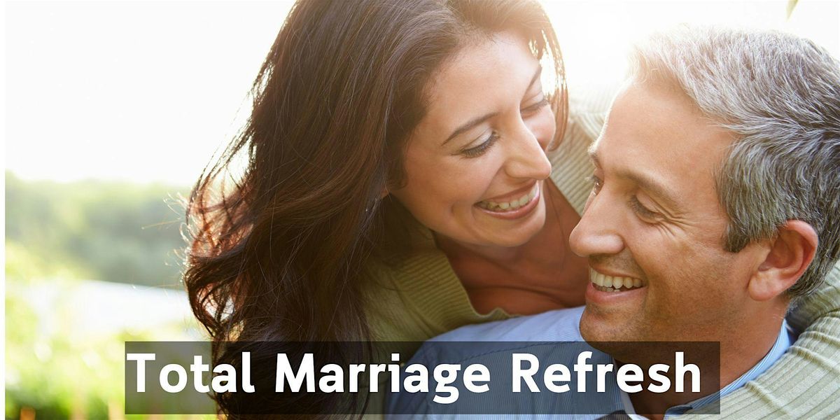 Total Marriage Refresh- Arvada, CO