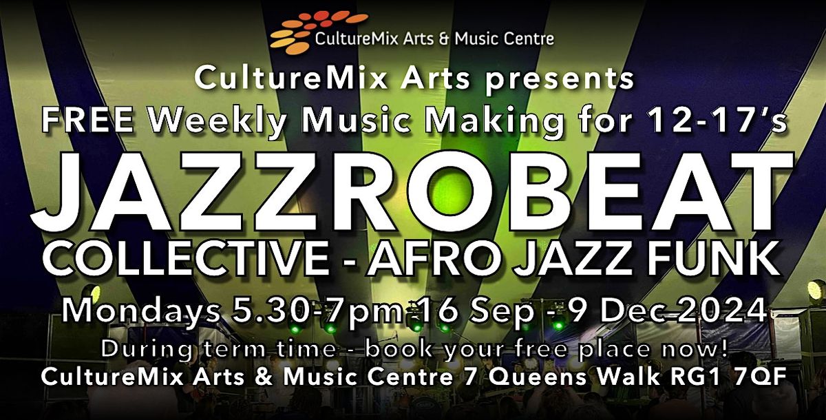 Jazzrobeat Collective Music Making for 12-17s