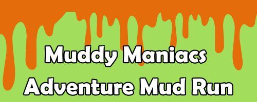 Muddy Maniacs Adventure Mud Run