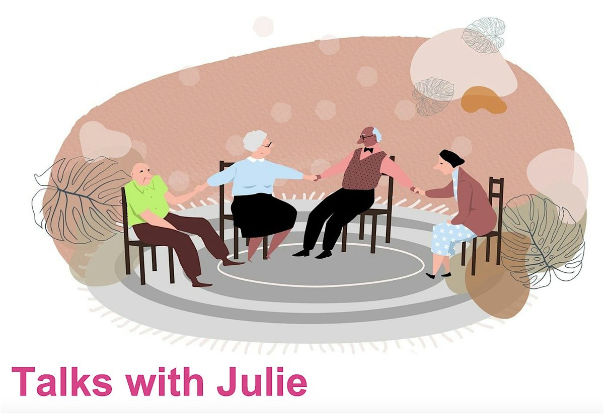Talks with Julie