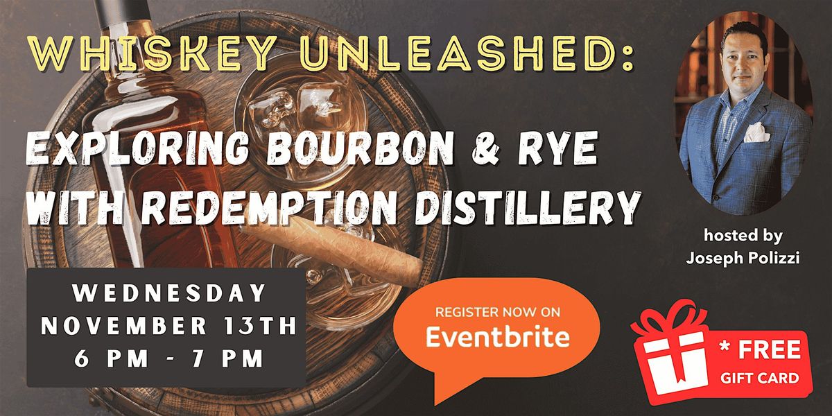 Whiskey Unleashed: Exploring Bourbon & Rye with Redemption Distillery