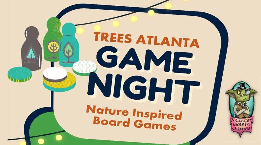 Trees Atlanta Game Night