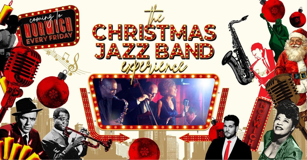 \ud83c\udf85\ud83c\udffc The Christmas Jazz Band Experience In Norwich \ud83c\udfb7 Multiple Dates \ud83d\udcc6