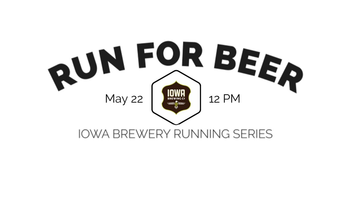 5K Beer Run - Iowa Brewing | 2022 Iowa Brewery Running Series