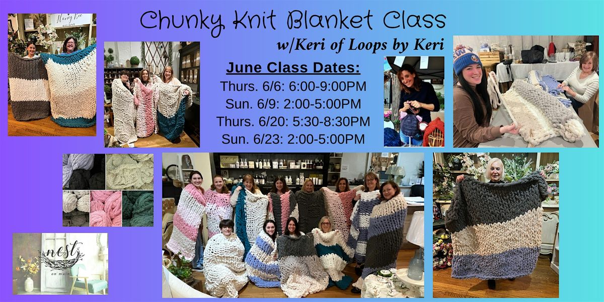 Chunky Knit Blanket Workshop w\/Keri from Loops by Keri