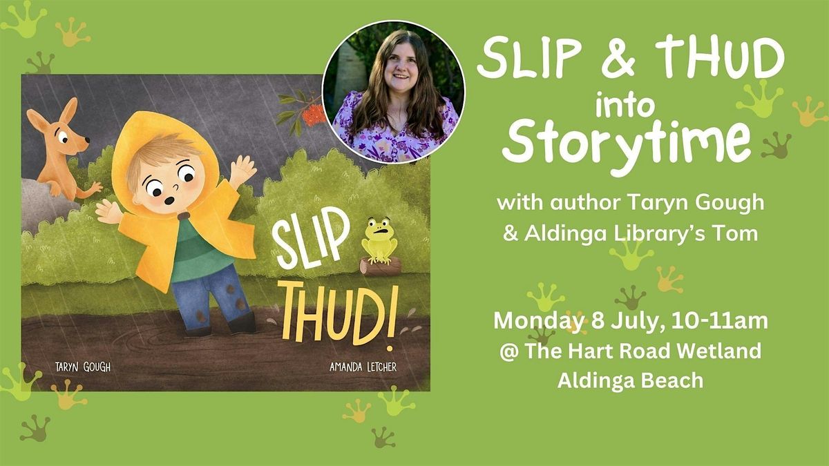 Slip & THUD into  Storytime - Aldinga Library