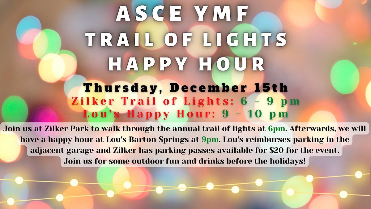 ASCE YMF Trail of Lights and Happy Hour