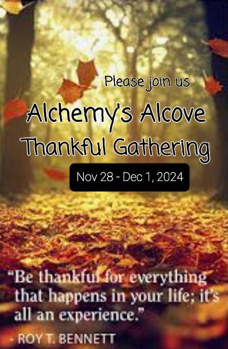 Alchemy's Alcove - Thankful Gathering 2024