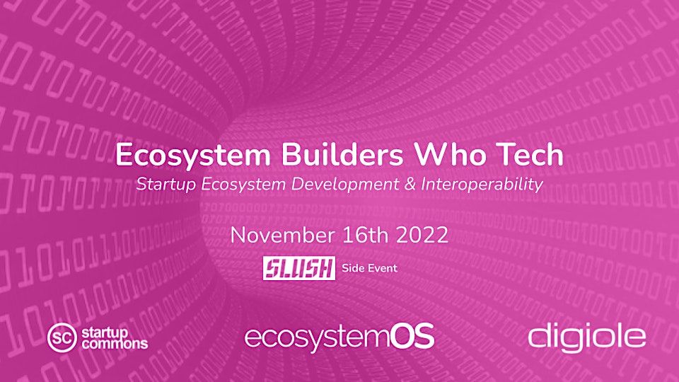 Ecosystem Builders Who Tech 2022