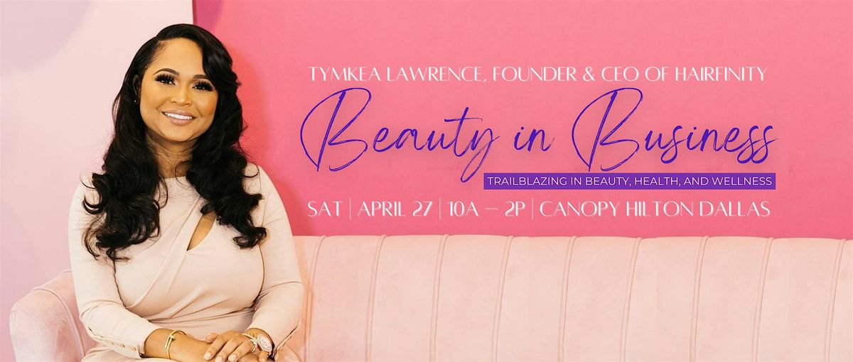 Talks with the CEO - Tymeka Lawrence | Beauty in Business
