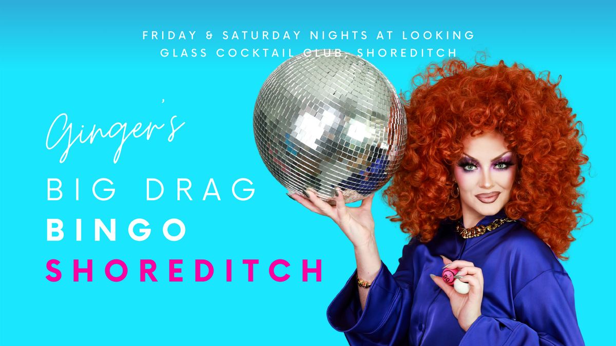 Ginger's Big Drag Bingo: Saturdays (Doors 6pm) Show 8-9.30pm