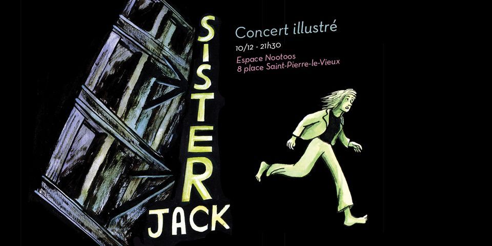 Sister Jack - Concert illustr\u00e9