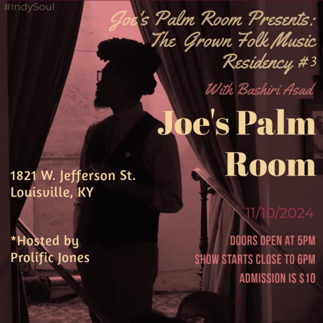 Grown Folk Music w Bashiri Asad @ Joes Palm Room 