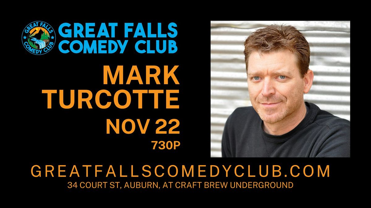 Mark Turcotte @ Great Falls Comedy Club