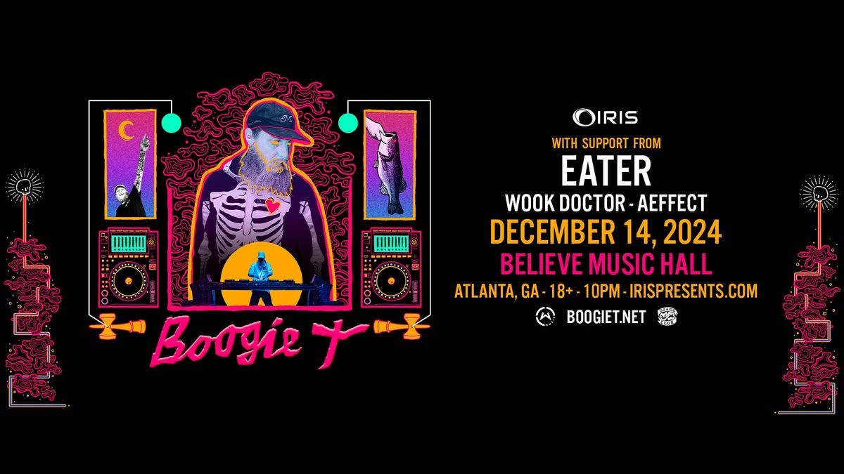 Iris Presents: Boogie T @ Believe Music Hall | Sat, Dec 14th!