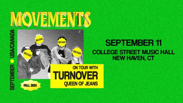Movements w\/ Turnover, Queen of Jeans at College Street Music Hall (New Haven)