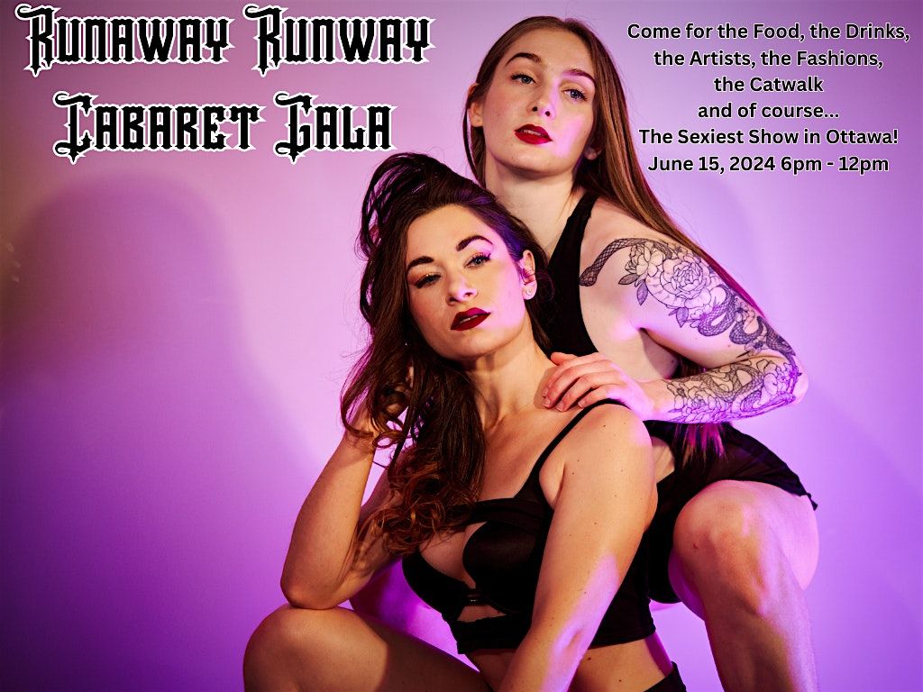 The Iron Cabaret Presents: RUNAWAY RUNWAY, An Exclusive Cabaret Gala