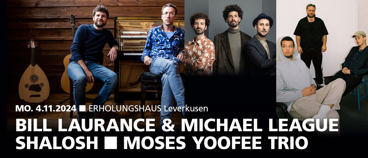 Moses Yoofee Trio | Shalosh | Bill Laurance & Michael League