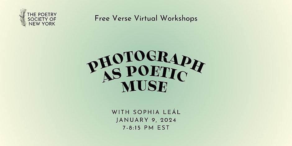 PSNY Free Verse Workshop: Photograph as Poetic Muse