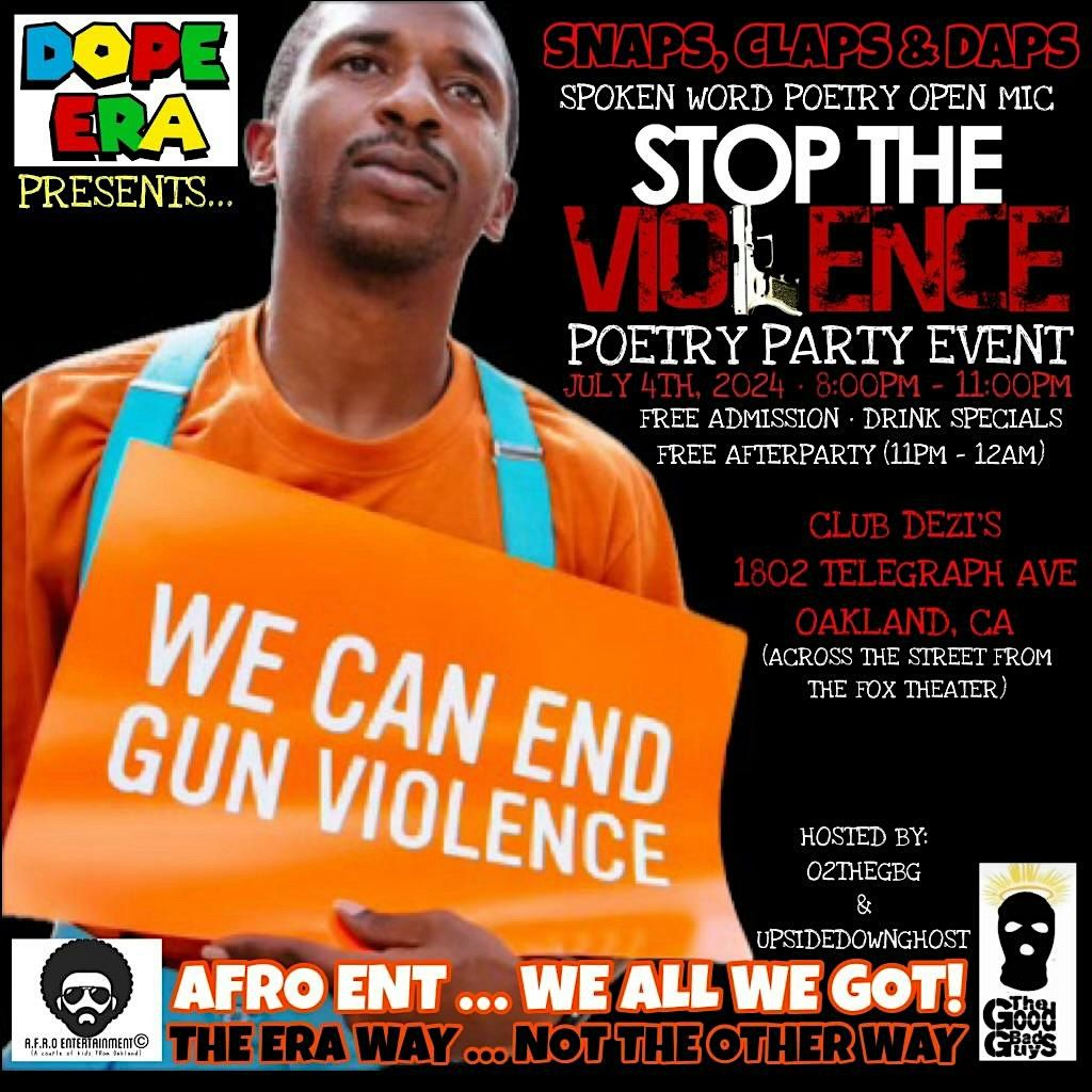 SNAPS, DAPS & CLAPS (STOP THE VIOLENCE POETRY PARTY OPEN MIC)