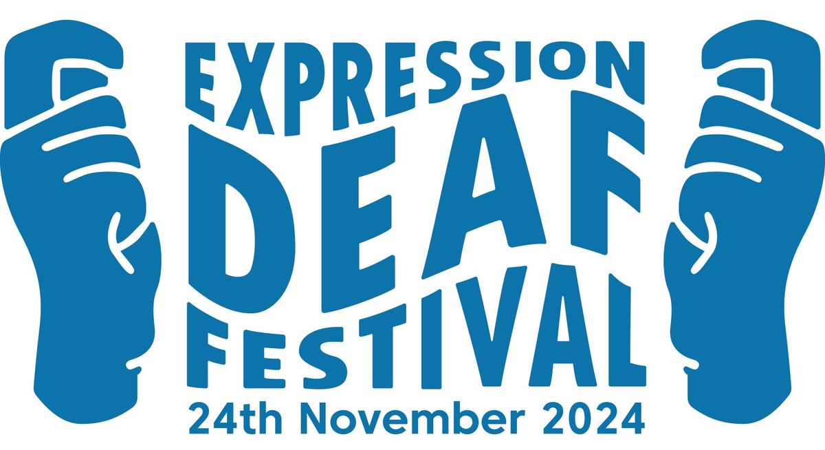 Expression Deaf Festival 2024