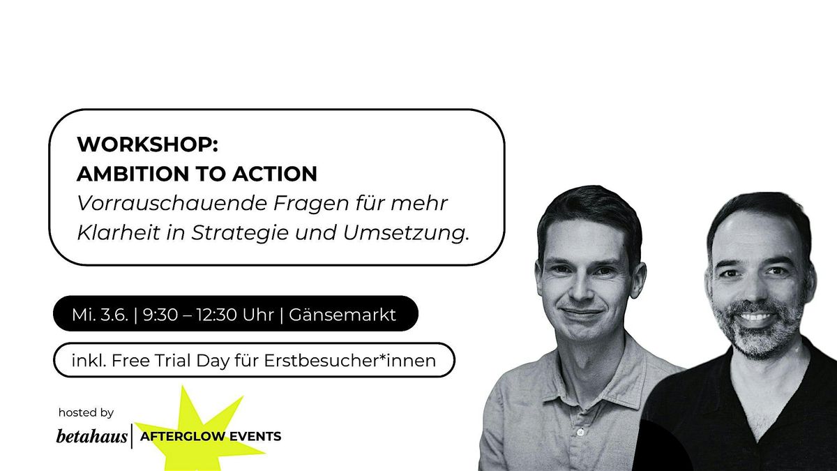 betahaus Afterglow | Workshop: Ambition to Action