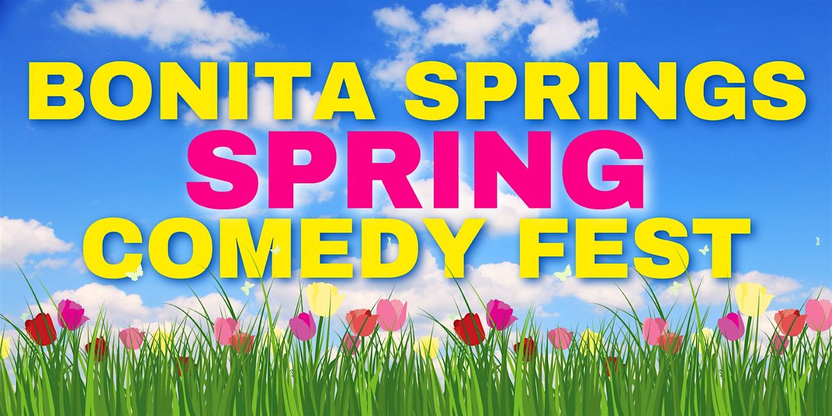 Bonita Springs "Spring" Comedy Festival