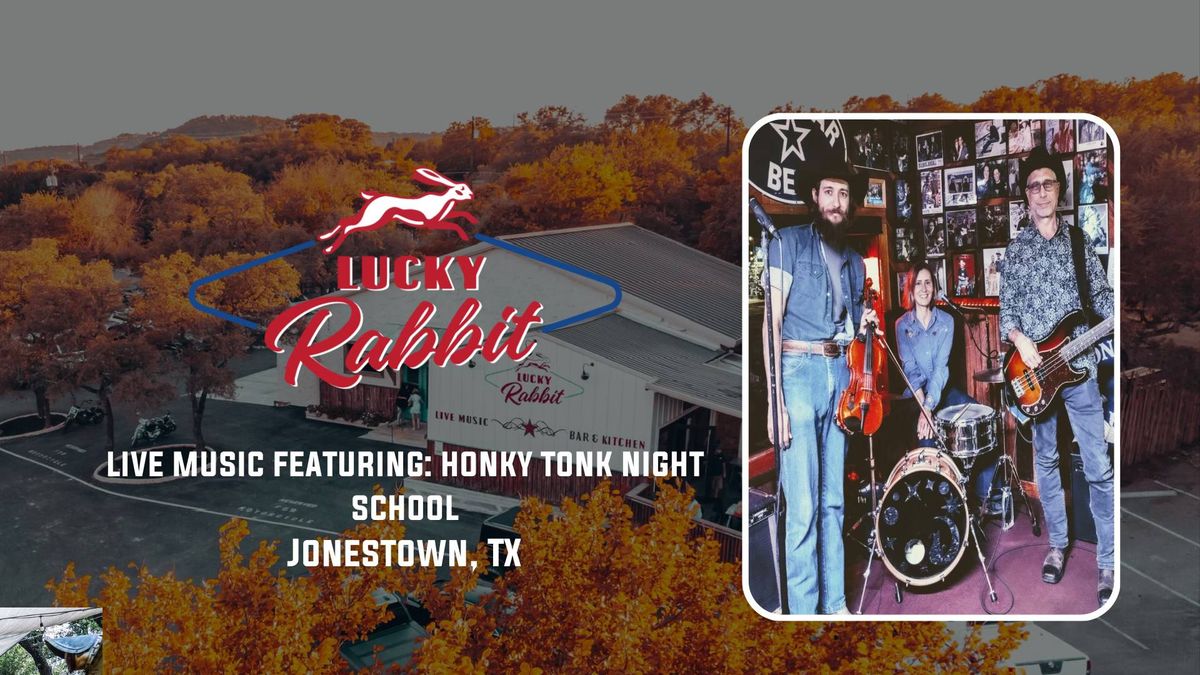 Honky Tonk Night School live at Lucky Rabbit (Jonestown, TX)
