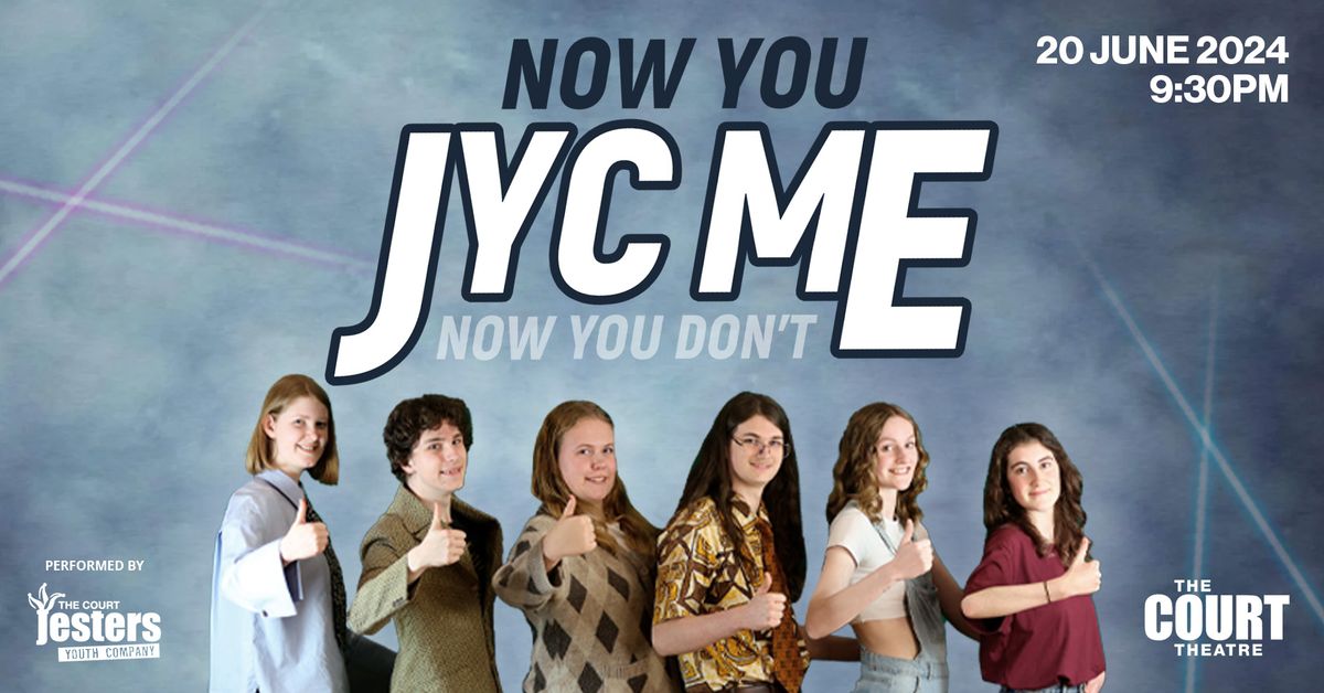 Now You JYC Me...