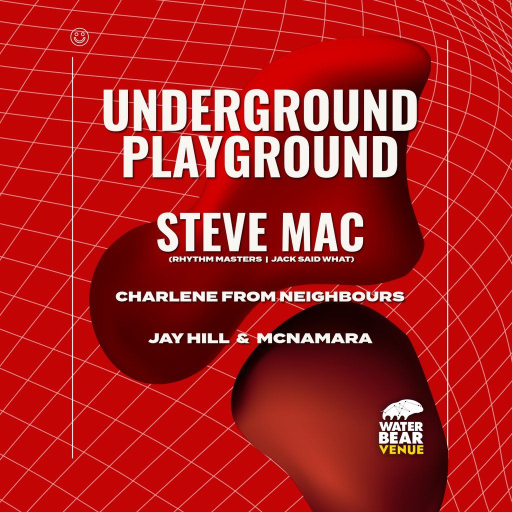 Underground Playground: STEVE MAC