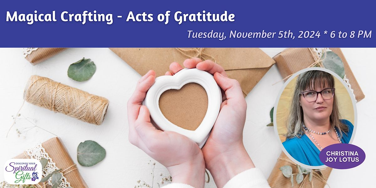 Magical Crafting - Acts of Gratitude