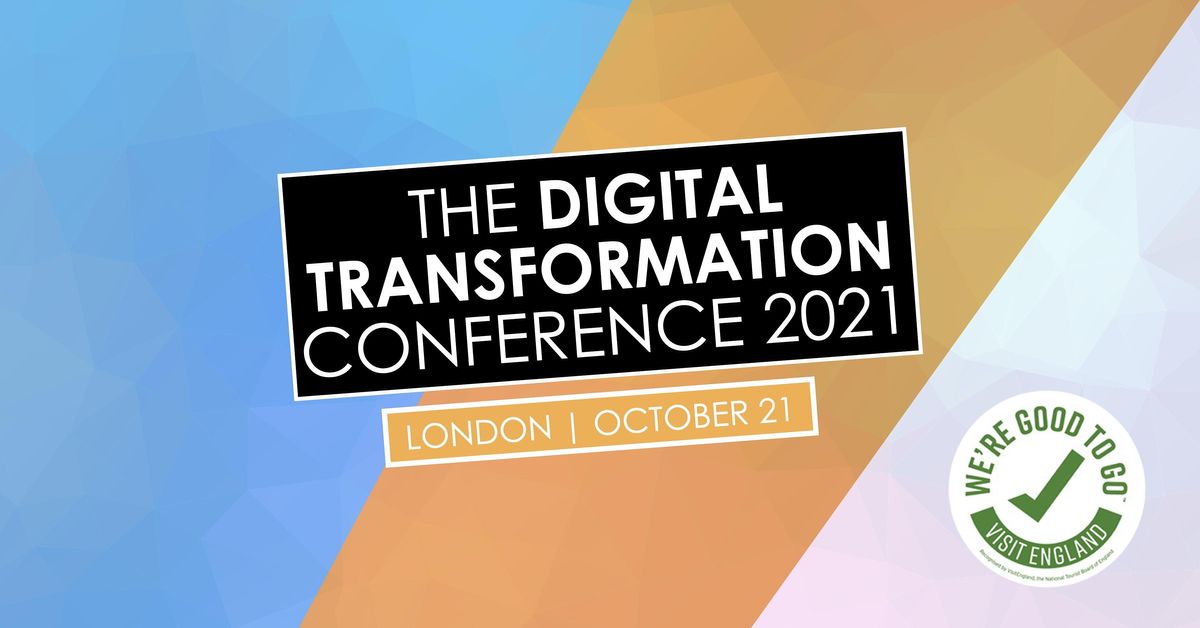 The Digital Transformation Conference | London | October 21st 2021