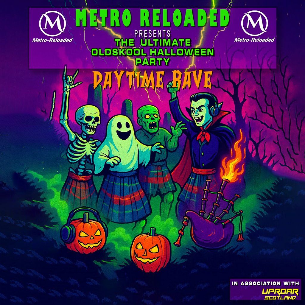 Metro Reloaded Presents: The Ultimate Oldskool Halloween Party