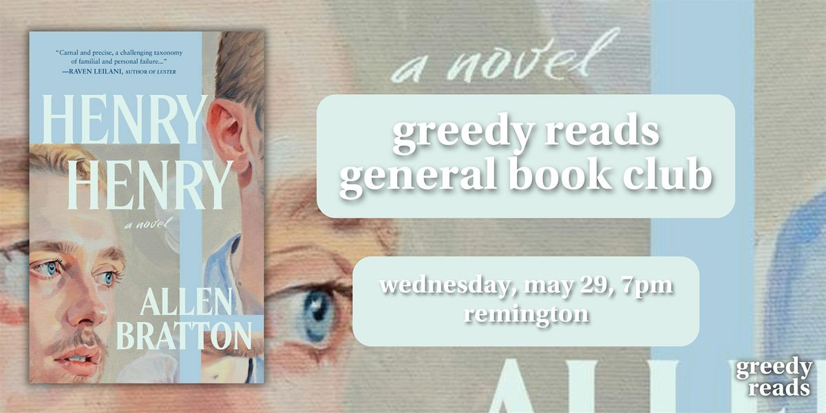 Greedy Reads Book Club May: "Henry Henry\u201d by Allen Bratton