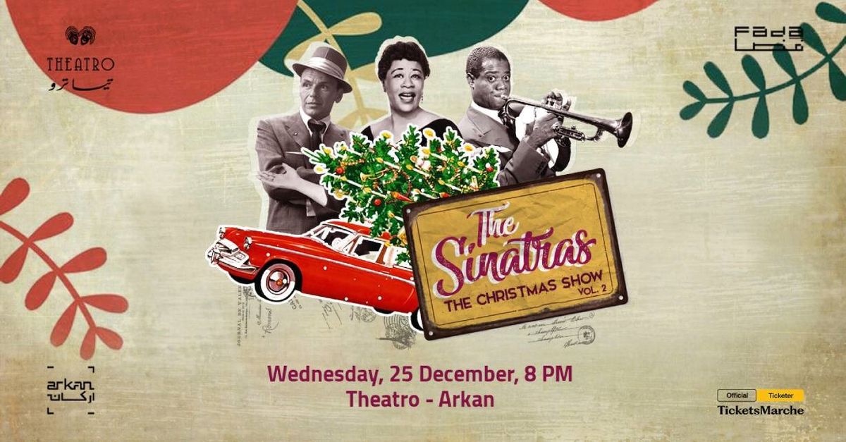 The Sinatras x Theatro Arkan