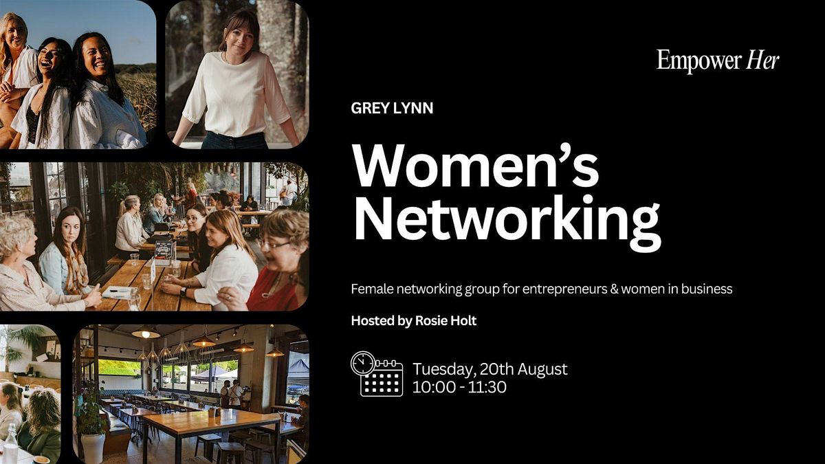 Grey Lynn - Empower Her Networking - Women In Business Aug Email Marketing