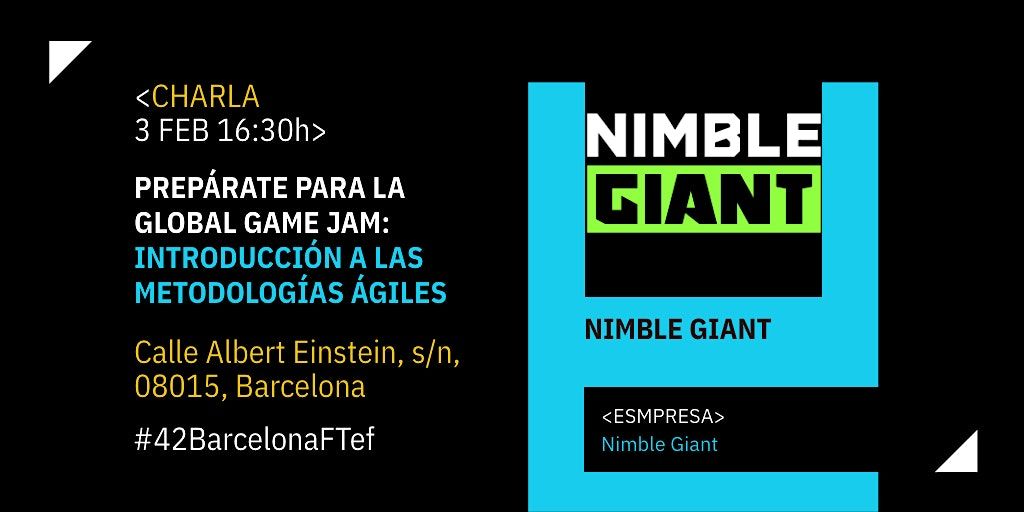 Charla sobre Metodolog\u00edas \u00c1giles x Nimble Giant #GGJ23 | 42 Barcelona